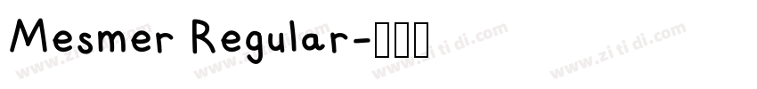 Mesmer Regular字体转换 Mesmer Regular字体转换